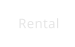 Rental